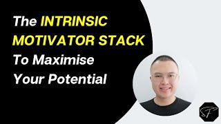 The Intrinsic Motivator Stack To Maximise Your Potential  Shermann Foo [upl. by Rico]