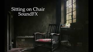 Sitting Down on Chair Sound Effect Free SoundFx [upl. by Niwrek]