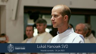 Lukáš Hanúsek SVD  kňazská vysviacka 24 jún 2023 [upl. by Iggem]