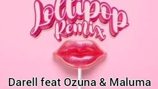 Darell feat Ozuna amp Maluma  Lollipop Remix English Lyrics [upl. by Ahser]