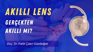 Akıllı Lens Gerçekten Akıllı Mıdır [upl. by Kyriako]