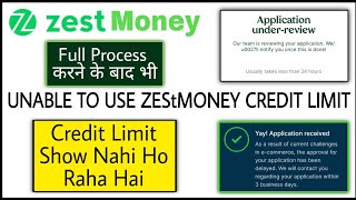 ZestMoney Application UnderReview I Credit limit is not showing And Unable to use credit limit [upl. by Lenej]