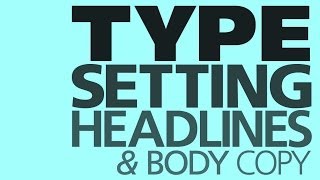 Graphic Design Tutorial Basic typesetting [upl. by Koziarz655]