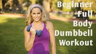 15 Minute Beginner Full Body Dumbbell Workout [upl. by Allit83]