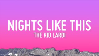 The Kid LAROI  NIGHTS LIKE THIS Lyrics [upl. by Hertz]