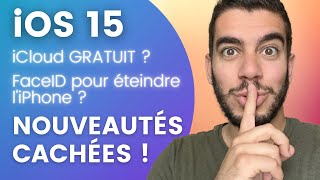 iOS15  LES NOUVEAUTÉS CACHÉES  iCloud GRATUIT  FaceID pour éteindre liPhone [upl. by Ehtiaf635]