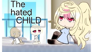 The hated Child Gacha life [upl. by Corey]