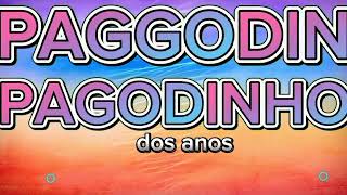 PAGGODIN PAGODINHO [upl. by Kizzee387]