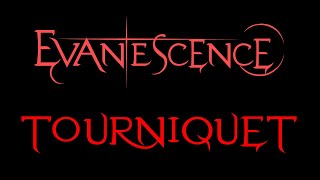 Evanescence  Tourniquet Lyrics Fallen [upl. by Htez175]