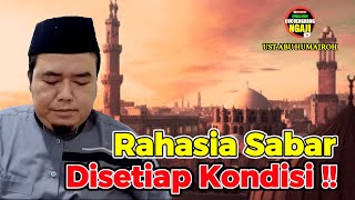 SABAR DISETIAP KONDISI  UST ABU HUMAIROH Ngaji996 [upl. by Ljoka]