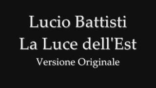 Lucio Battisti  La luce dellest [upl. by Lorianna]