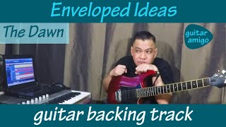 Enveloped Ideas  Guitar backing track  The Dawn [upl. by Nich]