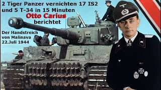 Otto Carius berichtet 2 Tiger Panzer vernichten 17 IS2 und 5 T34 in 15 Minuten  Dokumentation [upl. by Christyna]