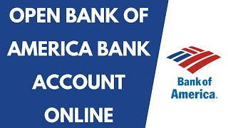 Open Bank of America Bank Account Online  Bank of America Online Bank Account [upl. by Nailluj]