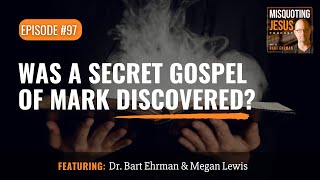 Was A Secret Gospel of Mark Discovered [upl. by Ayatnahs254]