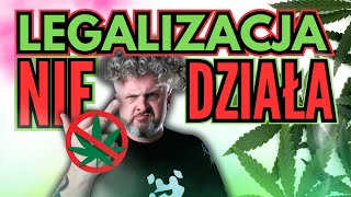 DLACZEGO LEGALIZACJA 🥦 NIE DZIAŁA [upl. by Good748]