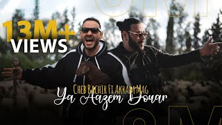 Cheb Bachir ft Akram Mag  Ya Aazem Douar Official Music Video  يا عزام الدوار [upl. by Buffum]