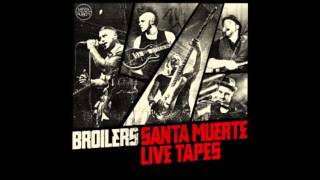 Broilers  Preludio Santa Muerte Live [upl. by Aix]