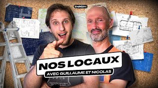 NOS NOUVEAUX LOCAUX SUR PLAN avec Guillaume et Nicolas [upl. by Neerol299]