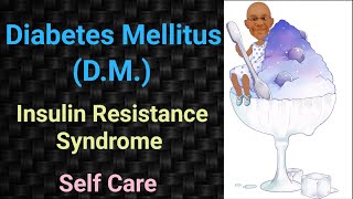 Diabetes Mellitus  DM  Insulin Resistance Syndrome  Self Care  PSM lecture  Community Medicine [upl. by Enimasaj706]