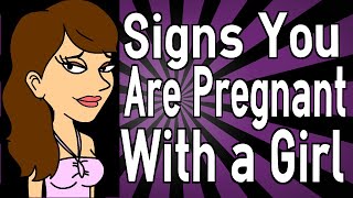 Signs You Are Pregnant With a Girl [upl. by Jueta]