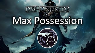 When you max out possession  Dishonored 2 [upl. by Aikemahs]