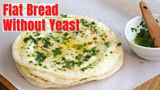 Easy and Quick Super Soft Flatbread Recipe Without Yeast  No Oven [upl. by Sorrows]