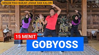 15 MENIT BIKIN GOBYOSS SENAM AEROBIK BAKAR LEMAK DAN KALORI [upl. by Dnomso471]