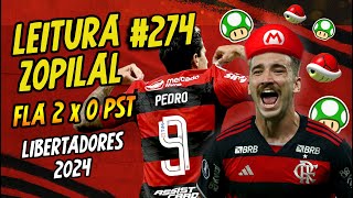 LEITURA ZOPILAL 274  Flamengo 2 x 0 Palestino  Libertadores 2024 [upl. by Ennovehc]