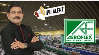 Aeroflex Industries IPO What Investors Should Do After Listing Buy Sell Or Hold Anil Singhvi [upl. by Theall]