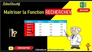 Comment Maîtriser RECHERCHEV dans Excel et Gagner en Efficacité [upl. by Hadwin]