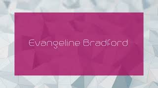 Evangeline Bradford  appearance [upl. by Porett399]