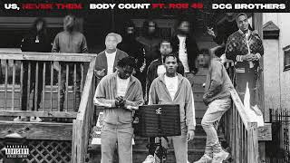 DCG Shun x DCG Bsavv  Body Count feat Rob 49 Official Audio [upl. by Ahsinaw]