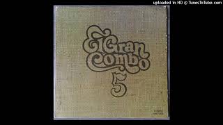 ELIMINACION DE FEOS  GRAN COMBO  1973  ALBUM  187  TEMA  3887 [upl. by Tnerb]