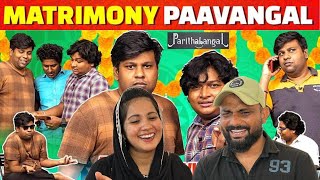 Matrimony Paavangal Reaction  Parithabangal  Tamallu reaction [upl. by Idahs]