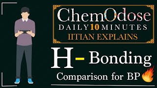 🔴 HBonding  ChemOdose5 by IITian Explains 🔥 [upl. by Guerin]