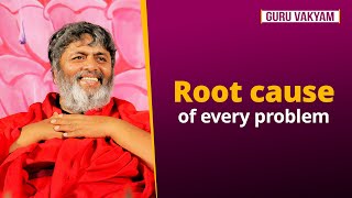 Guru Vakyam English Episode 1061  Root cause of every problem [upl. by Daffie]