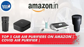 Top 5 Car Air Purifiers on Amazon  COVID Air Purifier [upl. by Ginsberg]