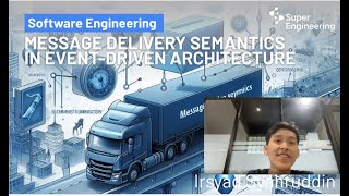 MESSAGE DELIVERY SEMANTICS IN EVENTDRIVEN ARCHITECTURE [upl. by Eninnaj]