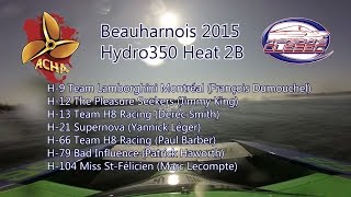 Beauharnois 2015Hydro350 Heat 2B [upl. by Corrie700]