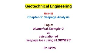 Numerical Example 2 on calculation of seepage loss using FLOWNETS Dr GVRS [upl. by Assinna303]