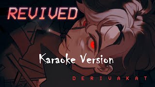 REVIVED  Derivakat Karaoke [upl. by Haelat513]