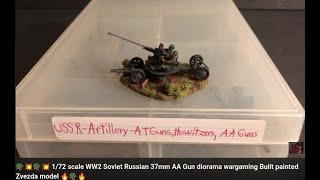 🪖💥🪖💥 172 scale WW2 Soviet Russian 37mm AA Gun diorama wargaming Built painted Zvezda model 🔥🪖🔥 [upl. by Crescint596]