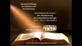 Die Sabbatruhe Gottes Teil 11 A2 [upl. by Herc]