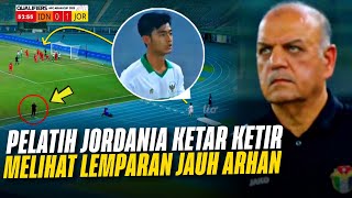 KETAKUTAN LIHAT LEMPARAN ARHAN🔥Ekspresi Pelatih Jordania Lihat Throw In Pratama Arhan di Indonesia [upl. by Ecart636]