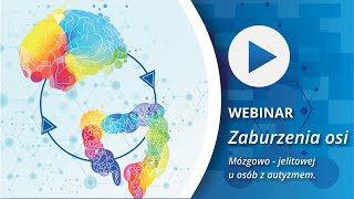 Oś jelita  mózg Możliwości diagnostyczne u dzieci z zaburzeniami spektrum ASD [upl. by Mehsah305]