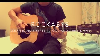 Rockabye  Clean Bandit ft Sean Paul and AnneMarie  FREE TABS Fingerstyle Guitar Cover [upl. by Ayanad]