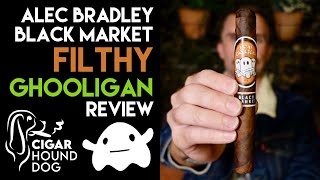 Alec Bradley Black Market Filthy Ghooligan Cigar Review [upl. by Ecnerolf]