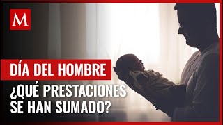 Día Internacional del Hombre estas son las prestaciones laborales que tienen los varones en México [upl. by Elene]