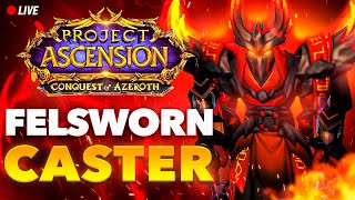 Project Ascension  WoW Felsworn [upl. by Leibman980]